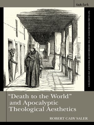 cover image of "Death to the World" and Apocalyptic Theological Aesthetics
